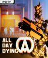 All Day Dying 英文免安装版