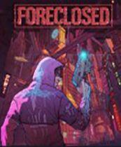 FORECLOSED 游戏库