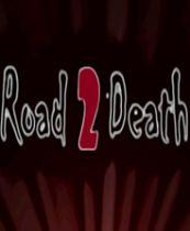 死亡之路（Road To Death） 英文免安装版